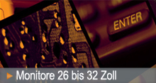 Monitore 26 bis 32 Zoll Monitore 26 bis 32 Zoll