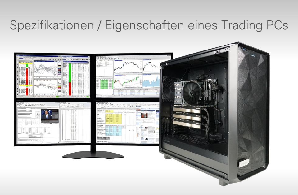 Eigenschaften Trading PC